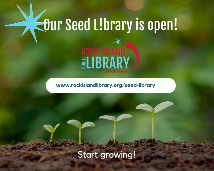 row of plant seedlings poking above dark ground, title Our Seed Library is Open, Library logo and SeedLibrary website. Title Start Growing! 